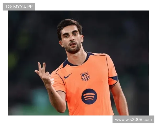 马卡：费兰期待巴萨更多上场机会